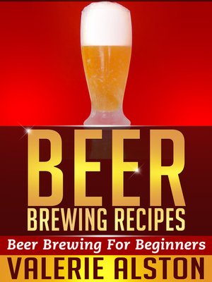 Beer Brewing Recipes - ebook